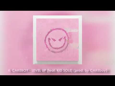 CAKEBOY- LEVEL UP [feat.KID SOLE] (Prod.by CAKEBOY)