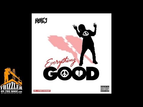HBK CJ - Everything Good [Prod. J. Stew] [Thizzler.com]