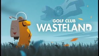 Golf Club: Wasteland - Gameplay / (PC)