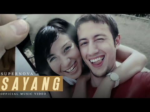 Supernova - Sayang (Official Music Video)