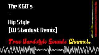 The KGB's - Hip Style (DJ Stardust Remix)