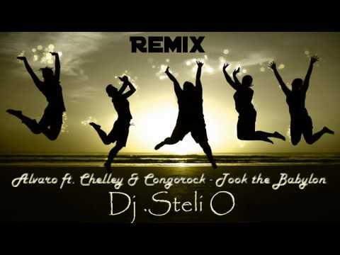 Alvaro ft. Chelley & Congorock - Took the Babylon (Dj .Steli O Remix )