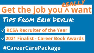 How to get the job you REALLY want - Inside tips from RSCA's Recruiter of the Year.