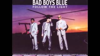 Bad Boys Blue - Follow The Light - Love Is No Crime
