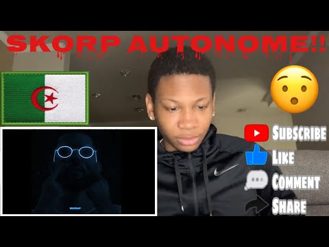AMERICAN REACTION TO ALGERIAN RAP SKORP - AUTONOME