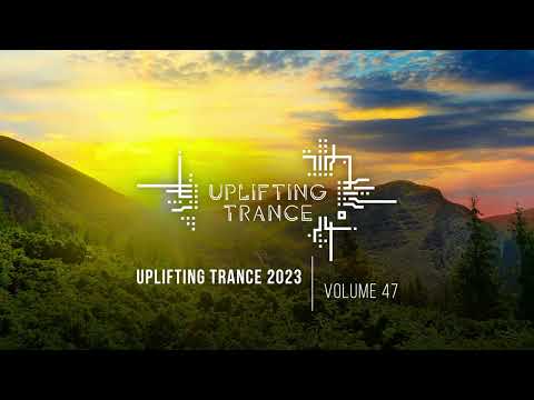 UPLIFTING TRANCE 2023 VOL. 47 [FULL SET]