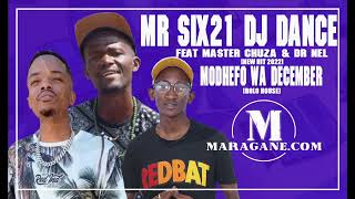 Mr Six21 DJ Dance, Master Chuza & Dr Nel  - Modhefo Wa December  - {Official Audio}
