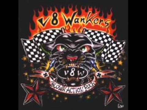 V8 Wankers - Demolition Man