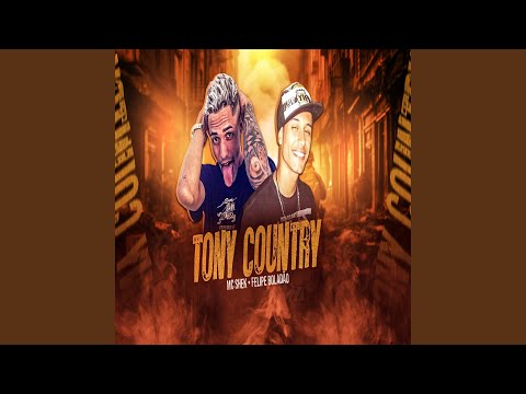 Tony Country (feat. Mc Felipe Boladão)