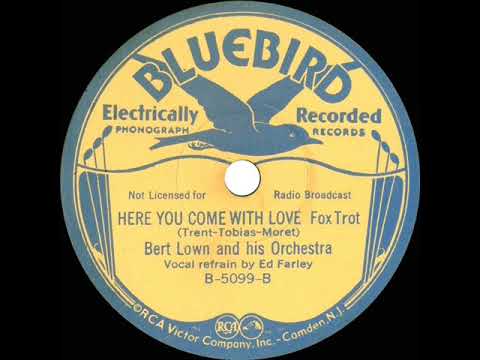 1933 Bert Lown - Here You Come With Love (Ed Farley, vocal)
