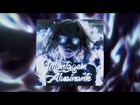 MONTAGEM ALUCINANTE (Extended)