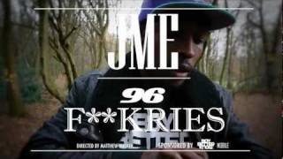 Jme - 96 FUCKRIES