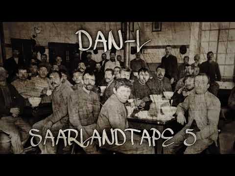 DAN-L - SAARLANDTAPE 5 - OFFICIAL AUDIO 2021