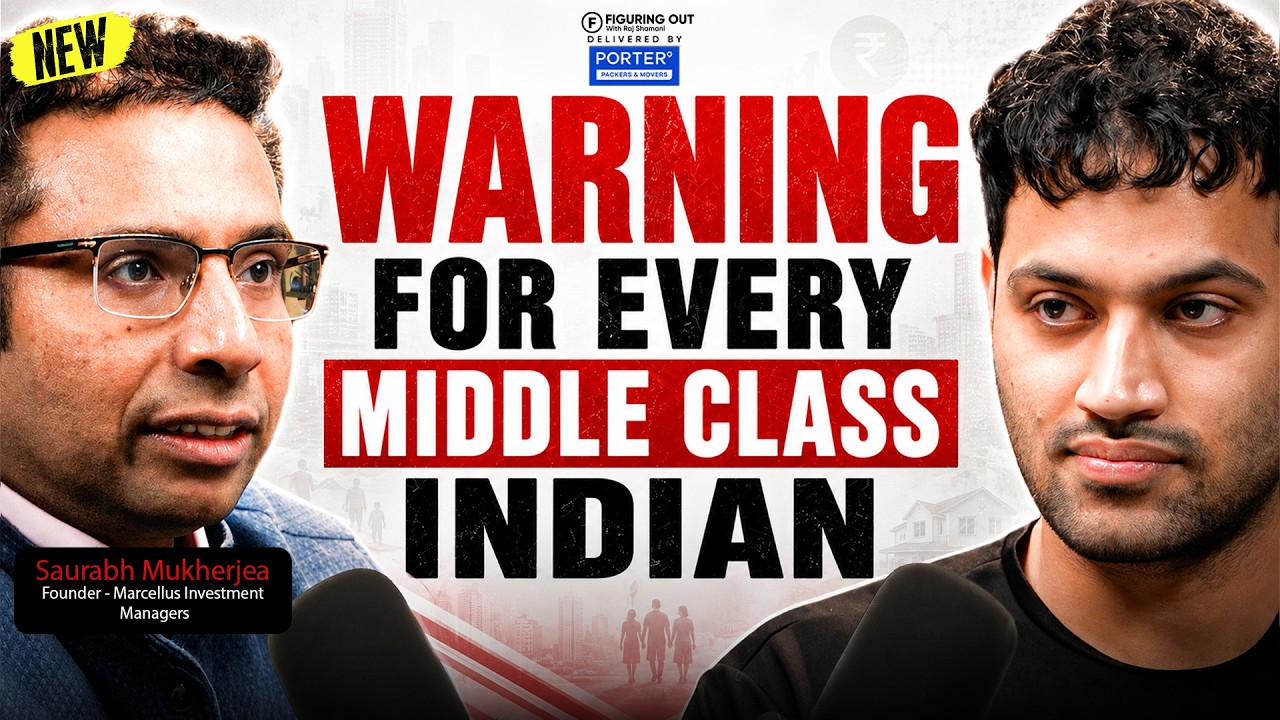 Top Investor's WARNING: End Of Middle Class Dreams & Loan Trap |Saurabh Mukherjea |FO535 Raj Shamani
