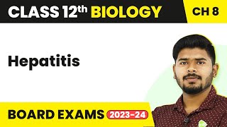 Class 12 Biology Chapter 8 | Hepatitis - Human Health and Disease
