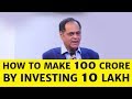 How to make 100 crore by investing 10 lakh: Ramesh Damani