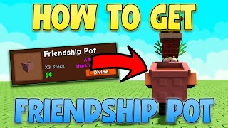 Friendship Pot Guide