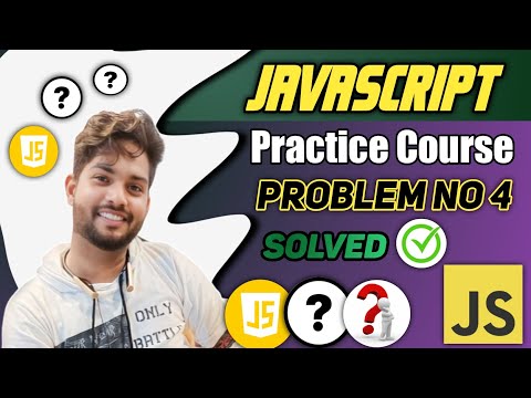 Problem No 4 Javascript Practice Course Question With Solution Codedynamo2456