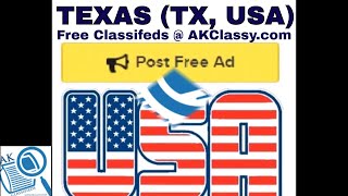 TEXAS CLASSIFIEDS (TX, USA) Post Free Ads Online (Pets/Real Estate Houses/Personal/Jobs/Services)