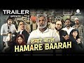 Hamare Baarah (2024) - Trailer Update | Annu Kapoor, Parth Samthan & Manoj Joshi | Zee Music Company