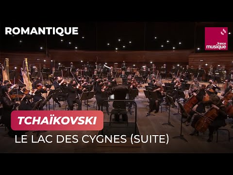 Tchaïkovski : Le Lac des cygnes, suite d'orchestre (Orchestre philharmonique de Radio France)