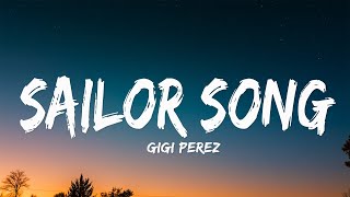 Download lagu Gigi Perez - Sailor Song (Lyrics) mp3