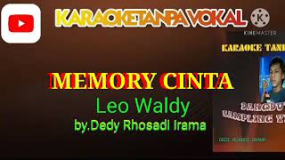Download lagu Memory Cinta _ Leo waldy /Karaoke Tanpa Vokal@DEDIROSADI mp3