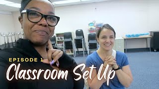 Classroom Set Up | Episode 1
