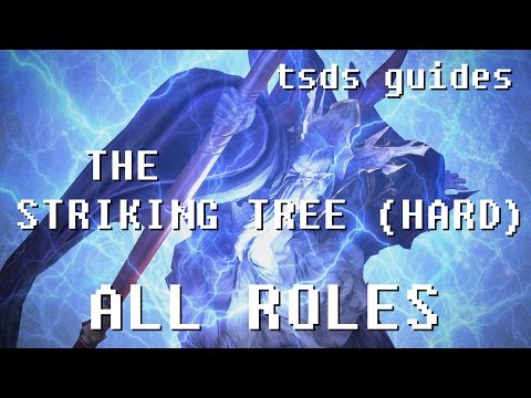 FFXIV Heavensward Striking Tree (HARD) Guide for All Roles