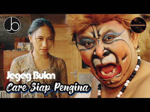 Jegeg Bulan - Care Siap Pengina