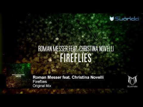 Roman Messer feat. Christina Novelli - Fireflies (Original Mix)