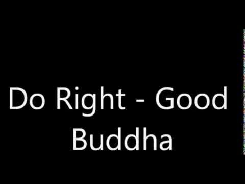 Do right - Good Buddha