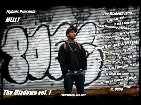 FlyBoi Mellz ft Ak . Draii Rynell - What it is