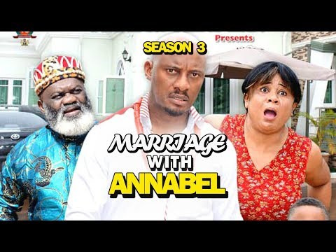MARRIAGE WITH ANNABEL SEASON 3 - (New Movie) 2019 Latest Nigerian Nollywood Movie Full HD
