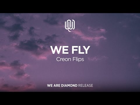 Creon Flips - We Fly