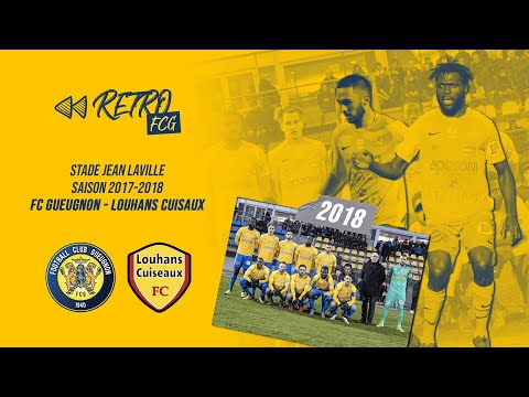 FC Gueugnon 3-2 Louhans-Cuiseaux | N3 | Saison 2017-2018 (#RétroFCG)