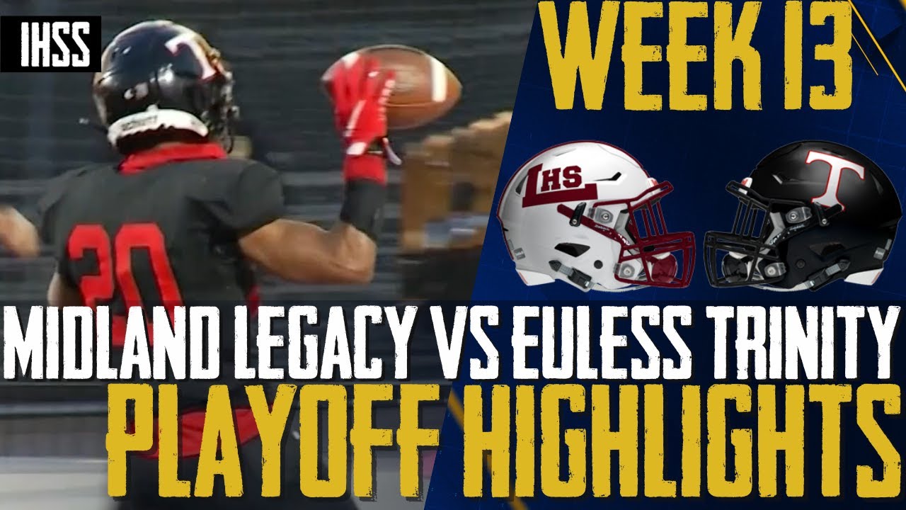 Midland Legacy vs Euless Trinity - 2023 Week 13 Football Highlights