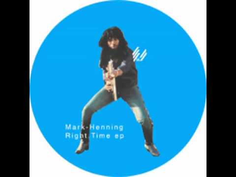 Mark Henning - The Right Time (Dub)