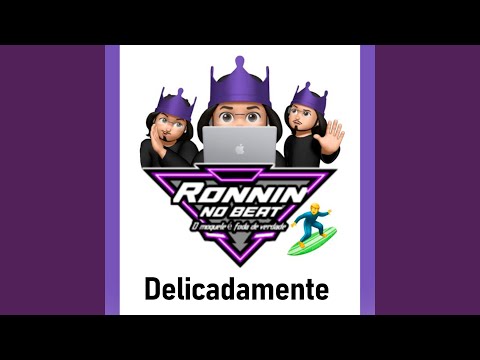 Delicadamente