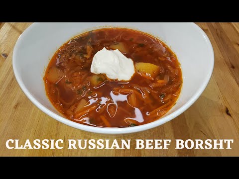 Classic Russian Beef Borsht Recipe - The way my Grandmother used to make!