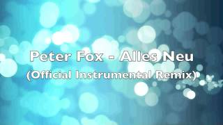 Peter Fox - Alles Neu (Official Instrumental Remix)