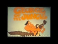 George of the Jungle theme 