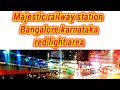 Majestic Railway Station Bangalore Karnataka Red Light Area