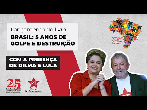 Ato de lançamento do livro “Brasil: cinco anos de golpe e destruição”
