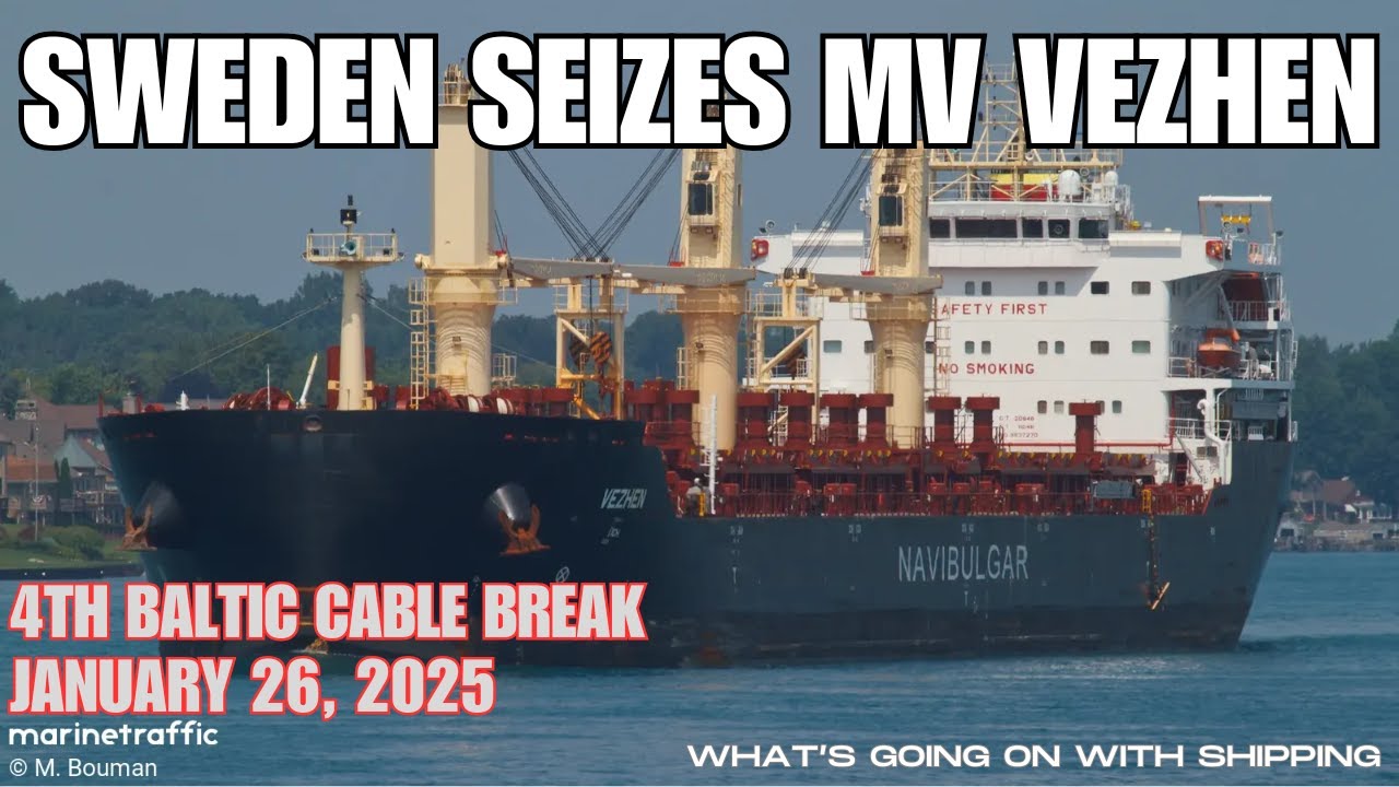 MV Vezhen Siezed by Swedish Coast Guard For Suspected Cable Break in the Baltic Sea