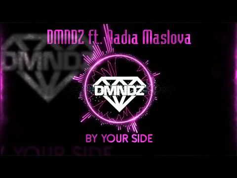 DMNDZ ft. Nadia Maslova - By Your Side
