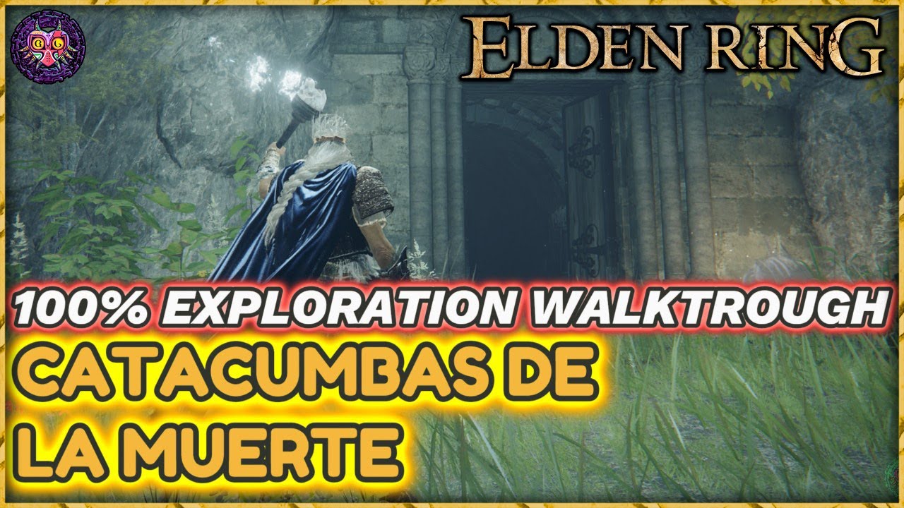 Elden Ring | Catacumbas de la Muerte 100% | 100% Exploration Walktrough Elden Ring | Catacumbas de la Muerte 100% | 100% Exploration Walktrough