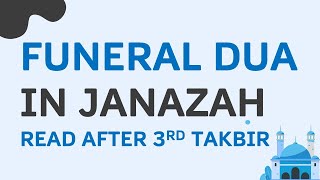 Dua read in Janazah Salah - After 3rd Takbir - in Funeral Salah for Adult Male or Female