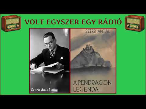 A Pendragon-legenda - Szerb Antal regényének 1965-ös rádióváltozata (rádiószínház - hangoskönyv)
