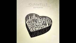 The Dunwells | Show Me Emotion